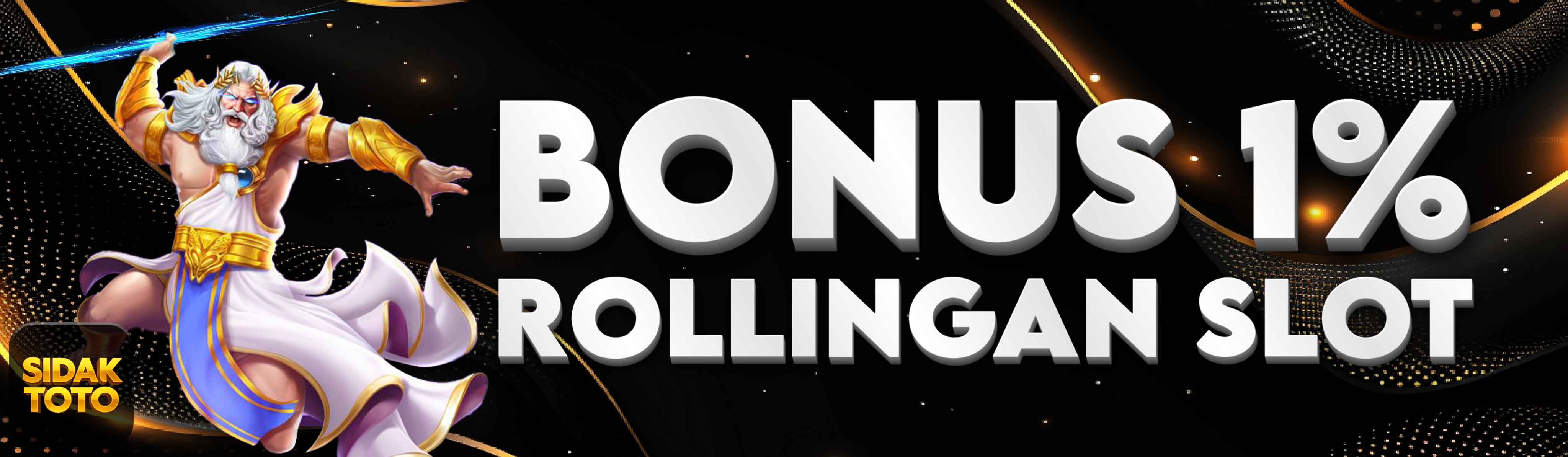 BONUS ROLLINGAN SLOT 1%